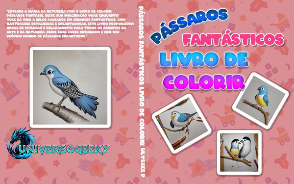 Pássaros Fantásticos Livro de Colorir